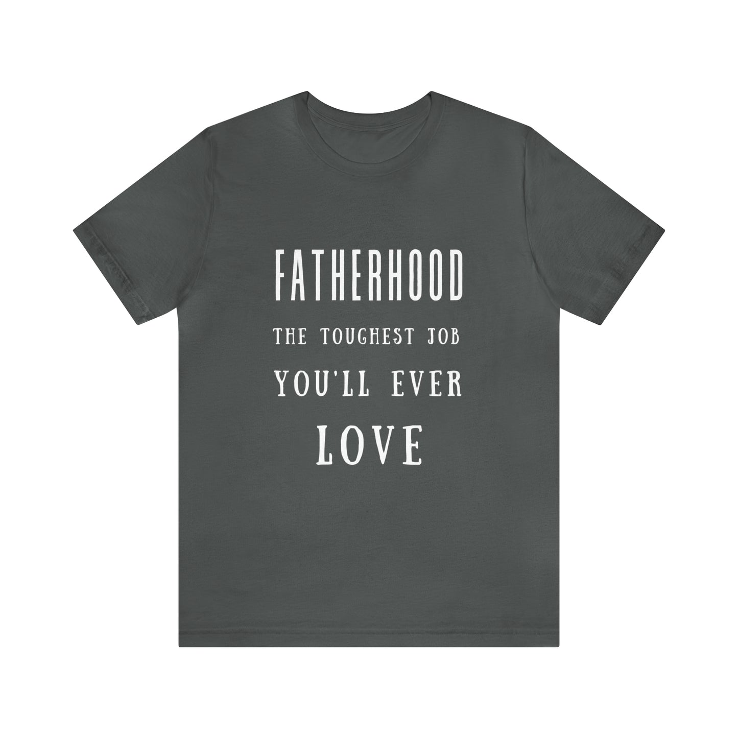 Experience Comfort: Unisex Jersey Short Sleeve Tee - Embrace Fatherhood With Style