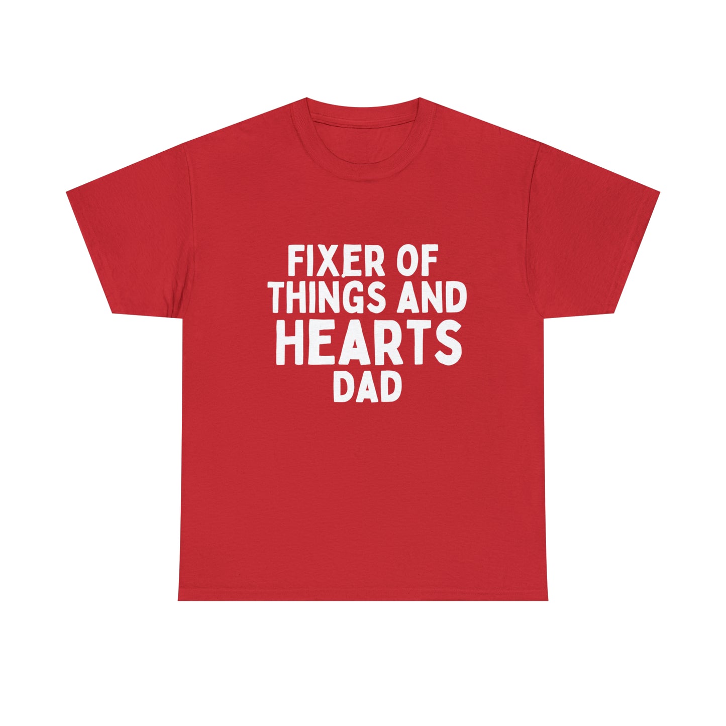 Unisex Jersey Tee: Short Sleeve, "Fixer of Things and Hearts: Dad" Design