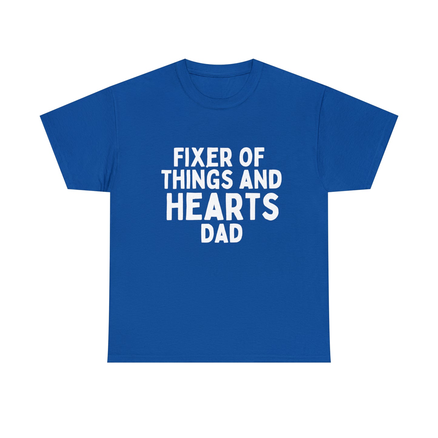 Unisex Jersey Tee: Short Sleeve, "Fixer of Things and Hearts: Dad" Design