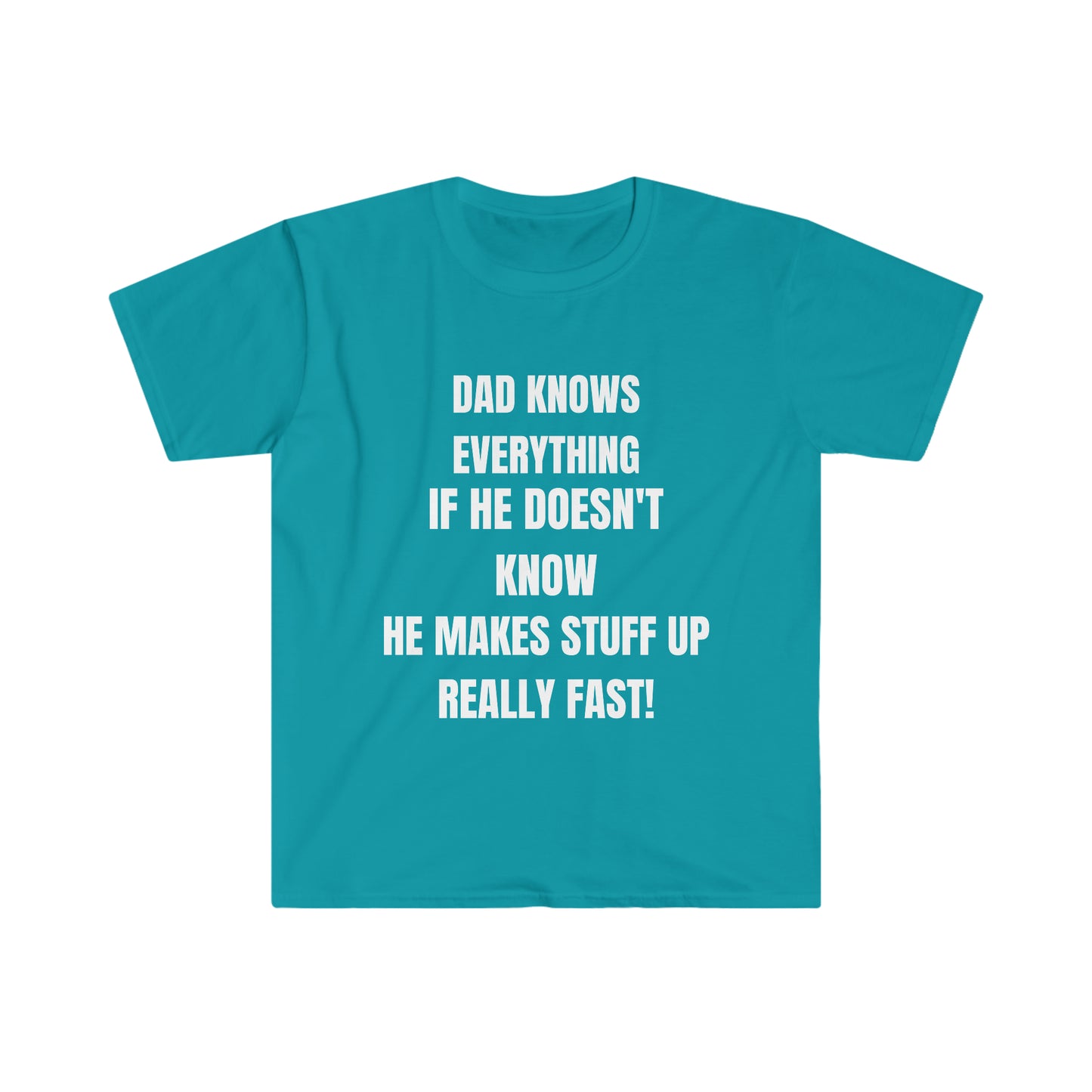 Unisex Jersey Tee: Short Sleeve, "Dad Knows Everything" Humorous Design