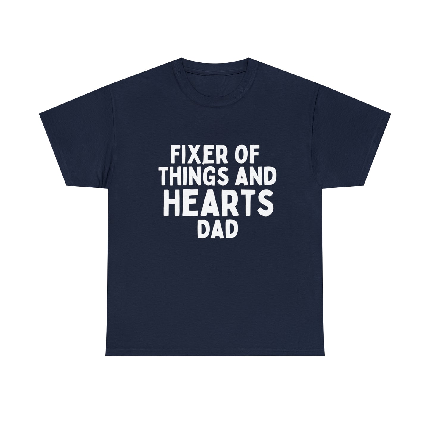 Unisex Jersey Tee: Short Sleeve, "Fixer of Things and Hearts: Dad" Design