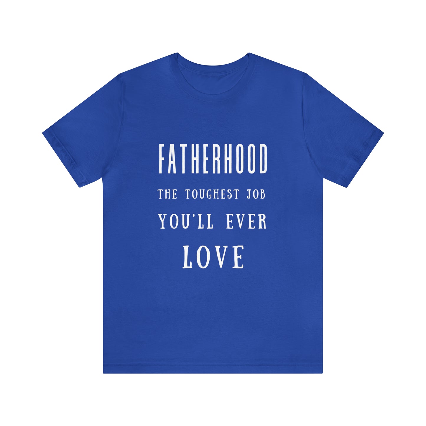 Experience Comfort: Unisex Jersey Short Sleeve Tee - Embrace Fatherhood With Style