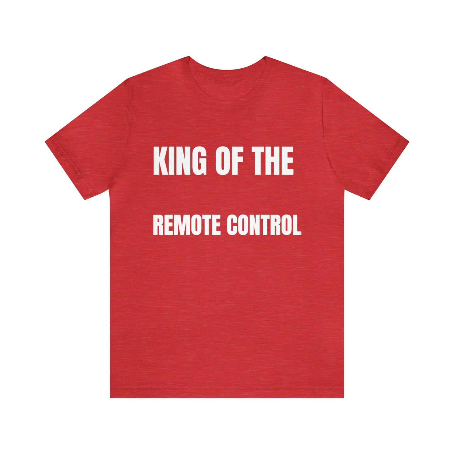 Unisex Jersey Tee: Short Sleeve, King of the Remote Control Design