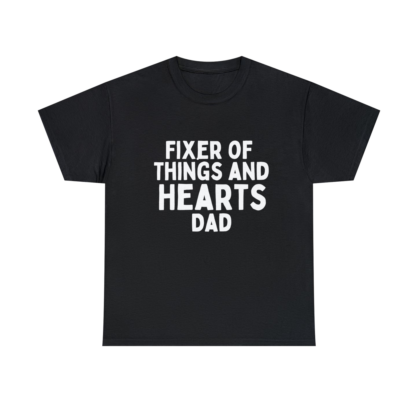Unisex Jersey Tee: Short Sleeve, "Fixer of Things and Hearts: Dad" Design