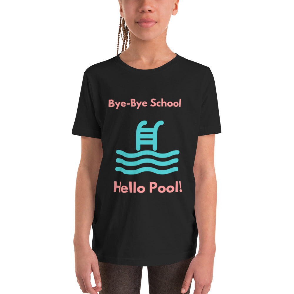 "Hello Pool, Goodbye School!" - Youth Short Sleeve T-Shirt | Comfy and Unique Design