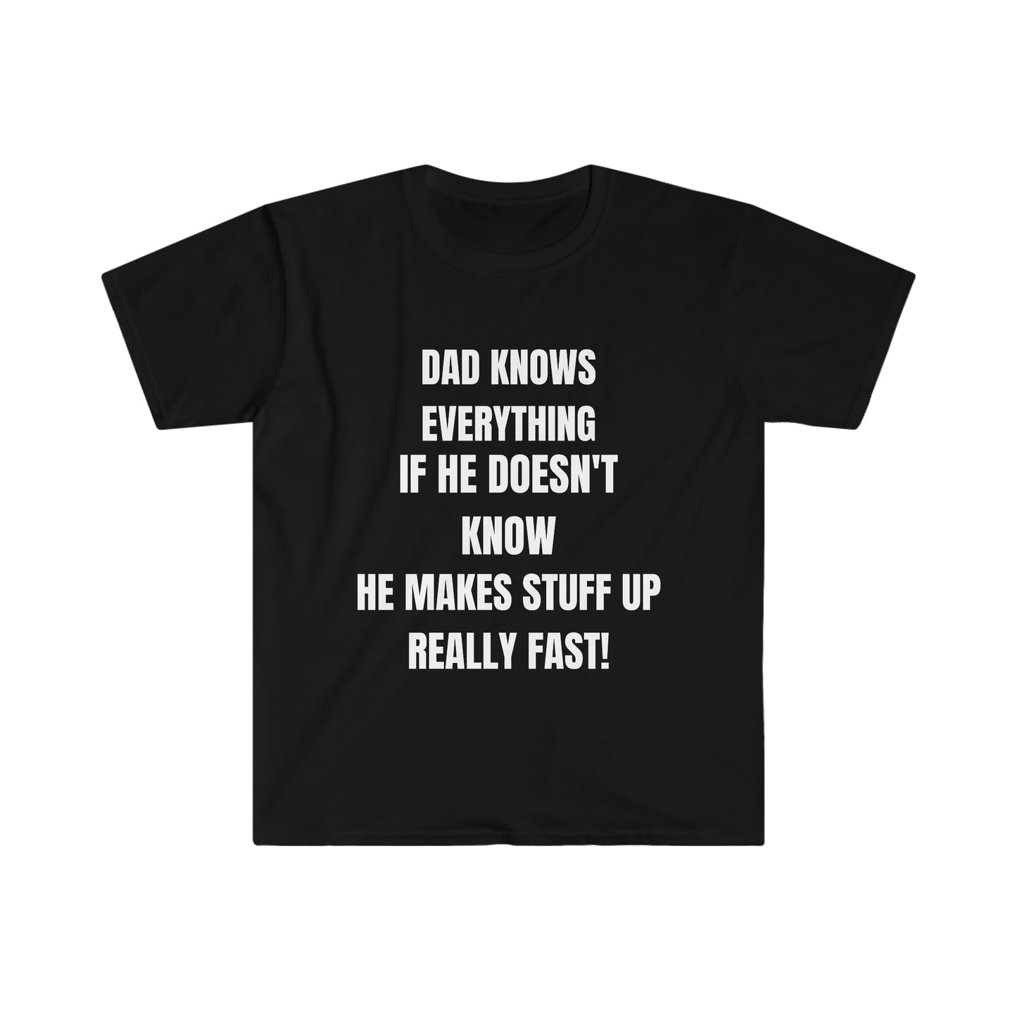 Unisex Jersey Tee: Short Sleeve, "Dad Knows Everything" Humorous Design